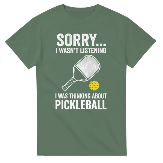 Sorry I Was Thinking About Pickleball Tee funny pickleball 