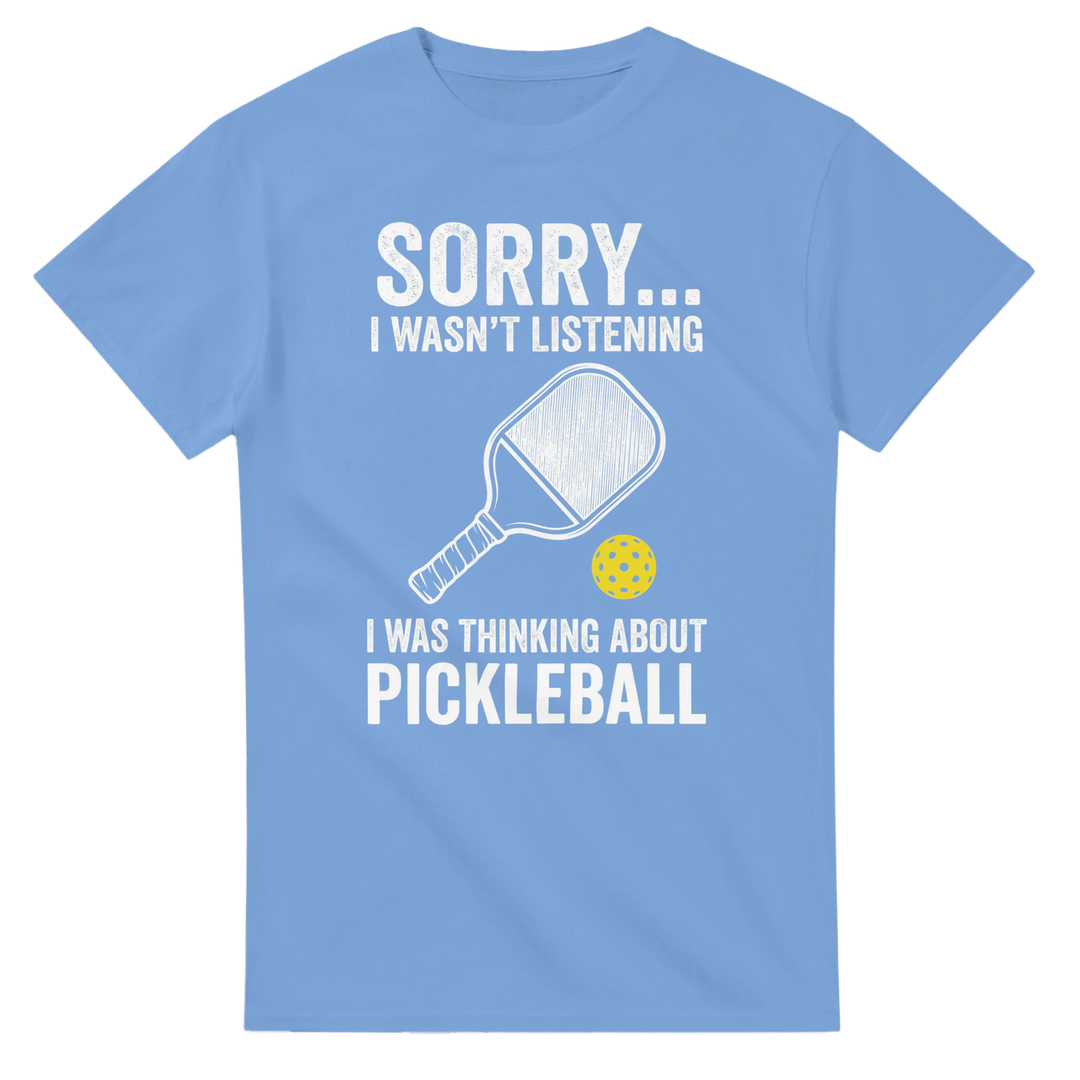 Sorry I Was Thinking About Pickleball Tee funny pickleball 