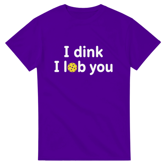 I DINK I LOB YOU Romantic Pun Tee