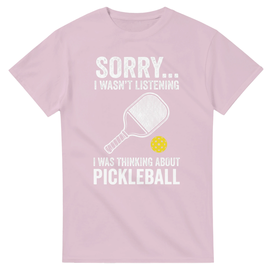 Sorry I Was Thinking About Pickleball Tee funny pickleball 