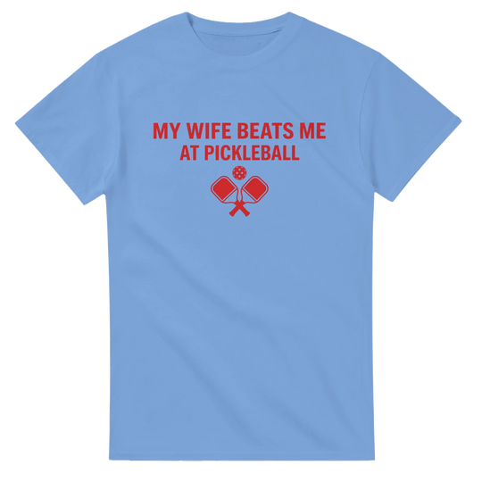 My Wife Beats Me Tee funny pickleball husband shirt