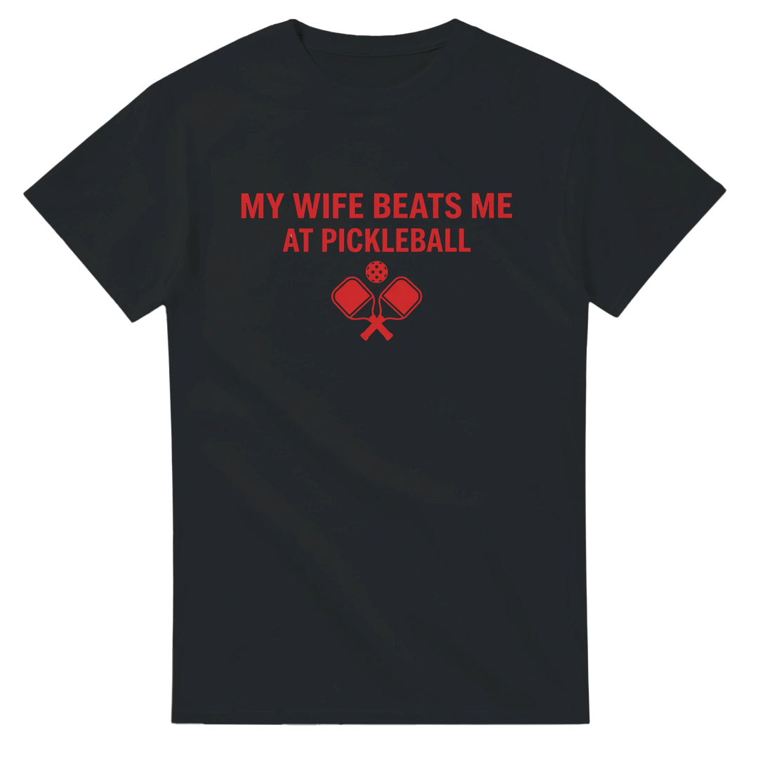 My Wife Beats Me Tee funny pickleball husband shirt