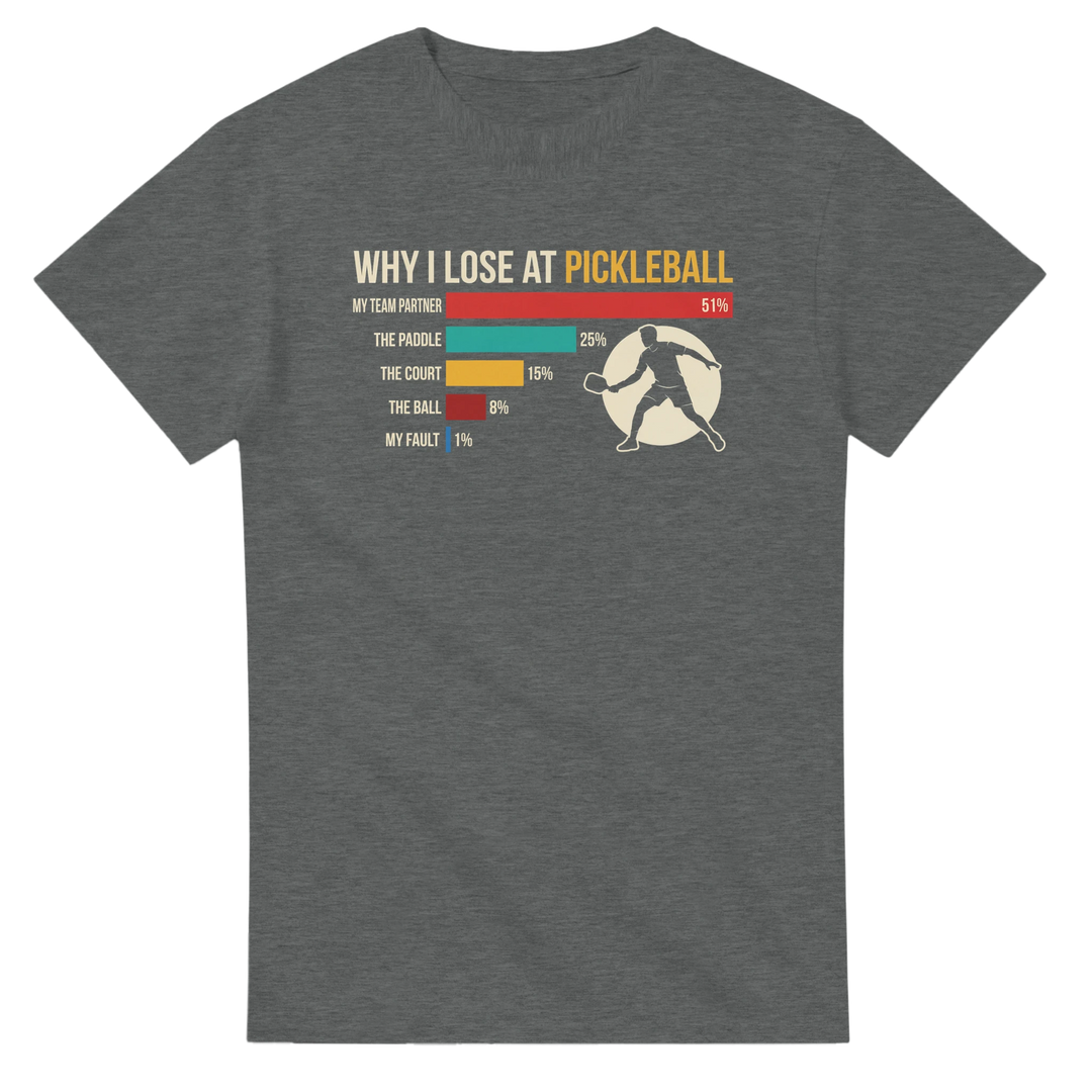 Why I Lose At Pickleball Tee funny pickleball shirt