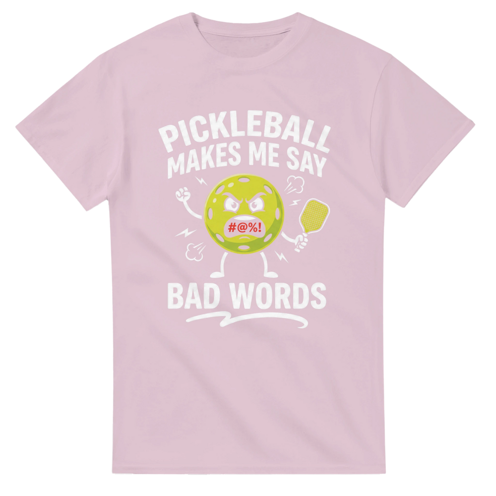 Pickleball Makes Me Say Bad Words Tee funny pickleball shirt