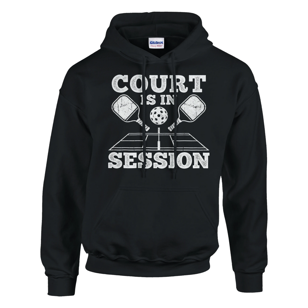 Court Is In Session Hoodie funny pickleball hooded sweat