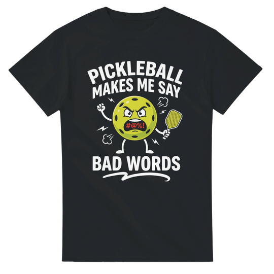 Pickleball Makes Me Say Bad Words Tee funny pickleball shirt