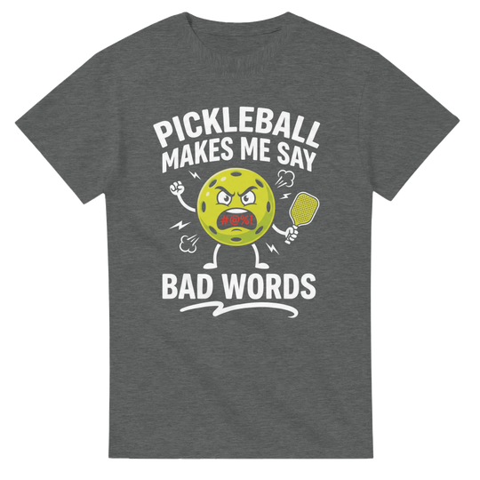 Pickleball Makes Me Say Bad Words Tee funny pickleball shirt
