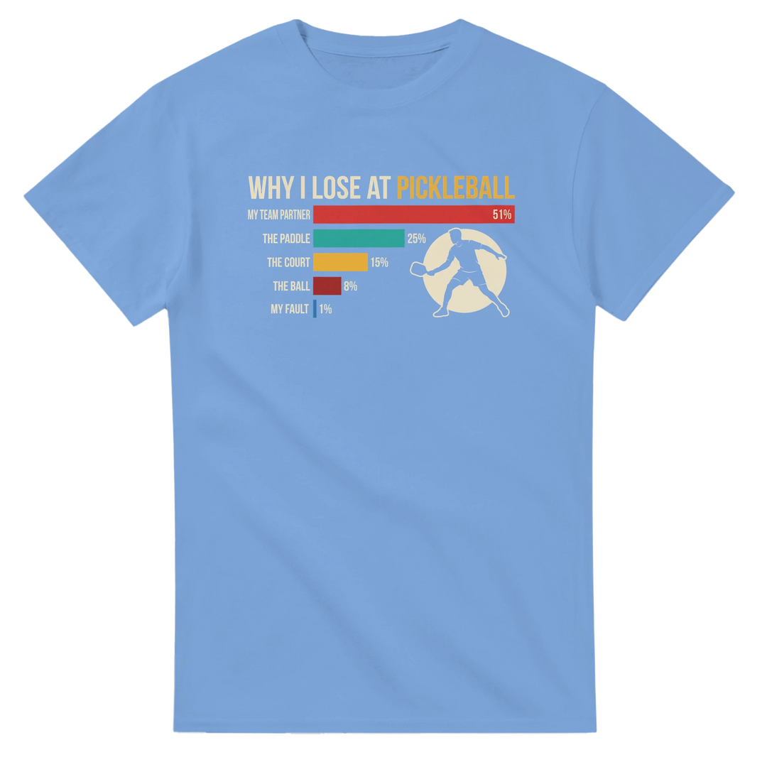 Why I Lose At Pickleball Tee funny pickleball shirt