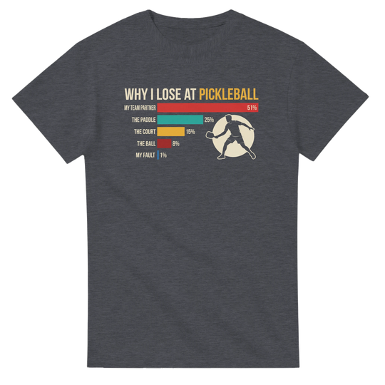 Why I Lose At Pickleball Tee funny pickleball shirt
