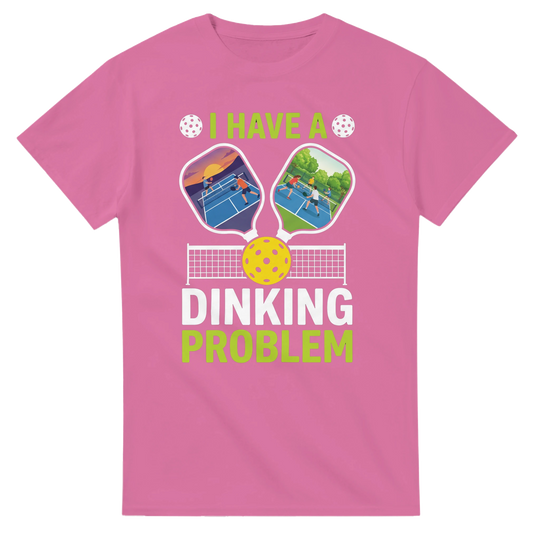 I Have A Dinking Problem Tee funny pickleball shirt for men