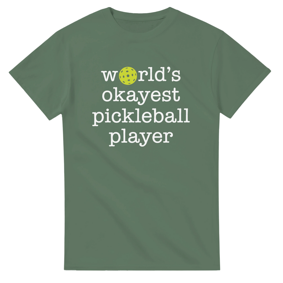 Worlds Okayest Player Tee funny pickleball shirt