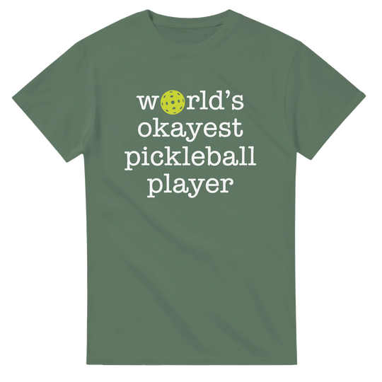 Worlds Okayest Player Tee funny pickleball shirt