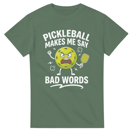 Pickleball Makes Me Say Bad Words Tee funny pickleball shirt
