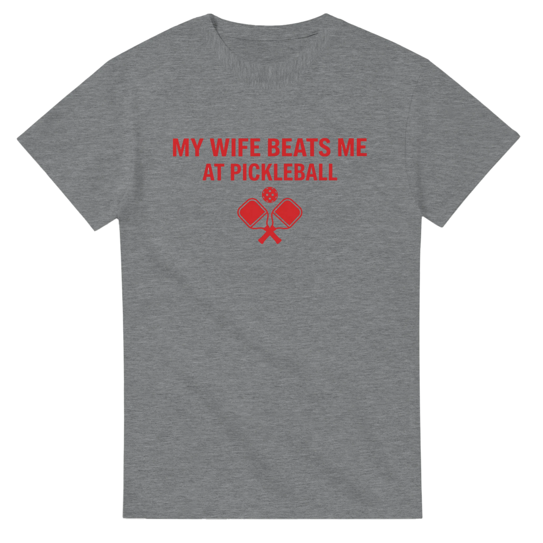 My Wife Beats Me Tee funny pickleball husband shirt
