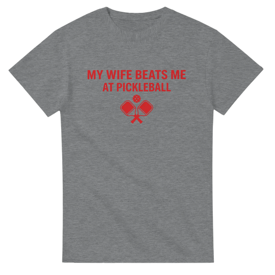 My Wife Beats Me Tee funny pickleball husband shirt