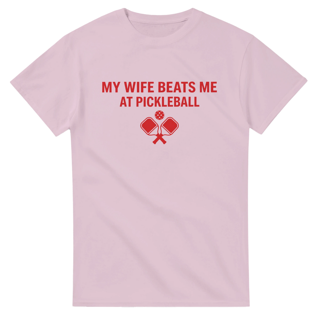 My Wife Beats Me Tee funny pickleball husband shirt