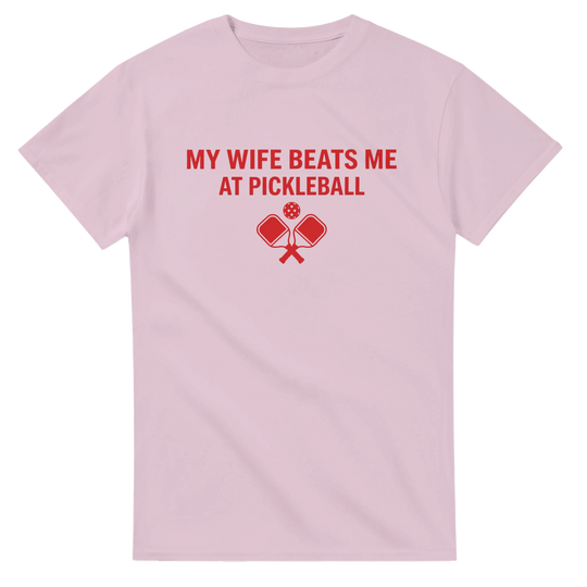 My Wife Beats Me Tee funny pickleball husband shirt