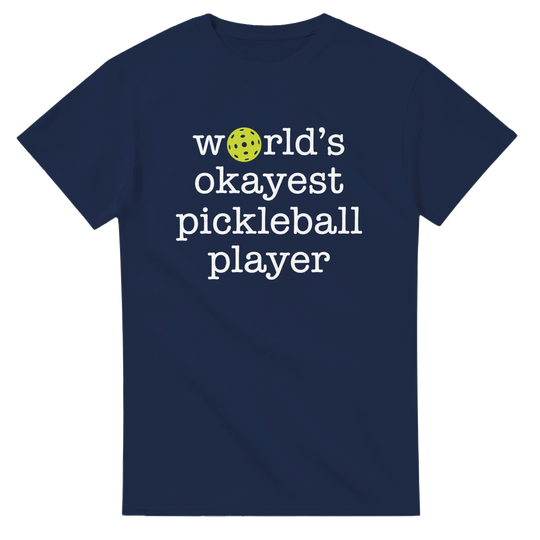 Worlds Okayest Player Tee funny pickleball shirt