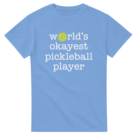Worlds Okayest Player Tee funny pickleball shirt