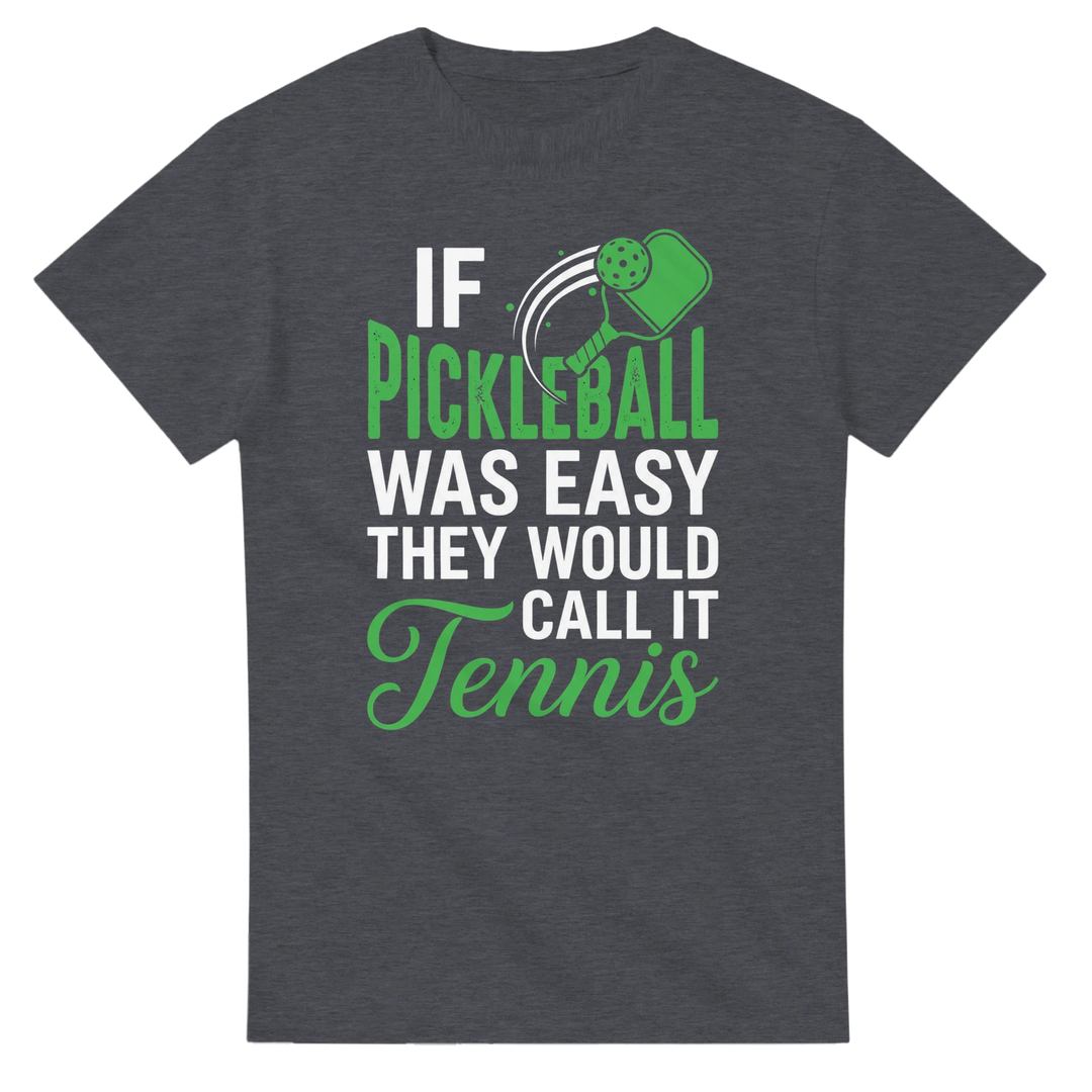 If Pickleball Was Easy Tee funny pickleball shirt