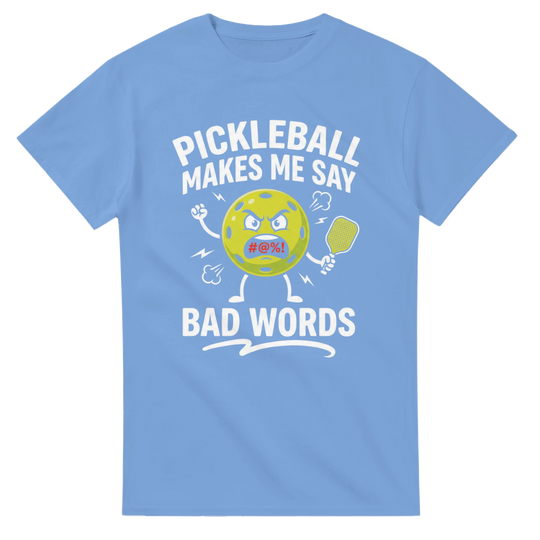 Pickleball Makes Me Say Bad Words Tee funny pickleball shirt