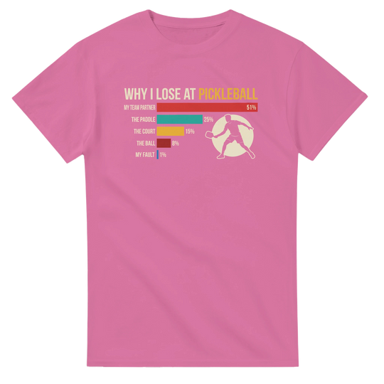 Why I Lose At Pickleball Tee funny pickleball shirt