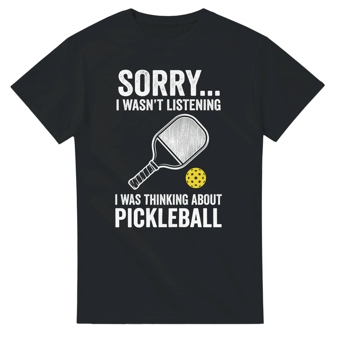Sorry I Was Thinking About Pickleball Tee funny pickleball 