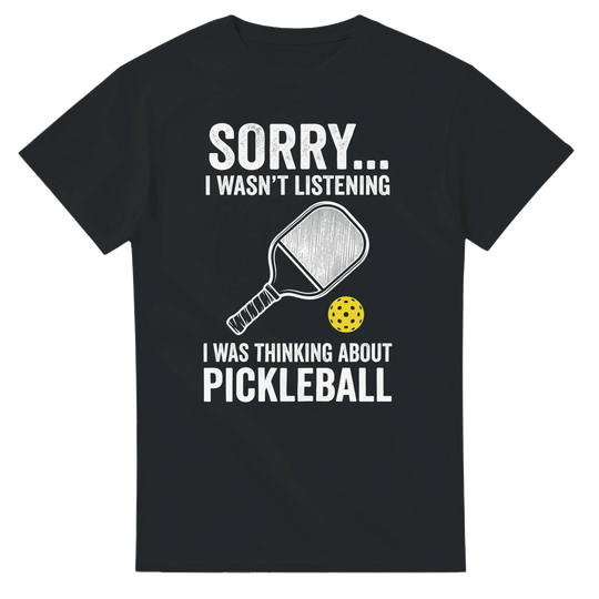 Sorry I Was Thinking About Pickleball Tee funny pickleball 