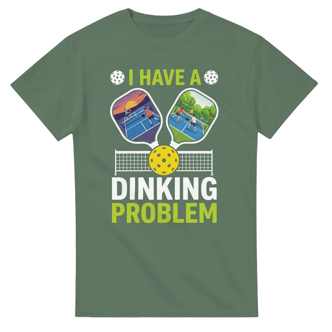 I Have A Dinking Problem Tee funny pickleball shirt for men