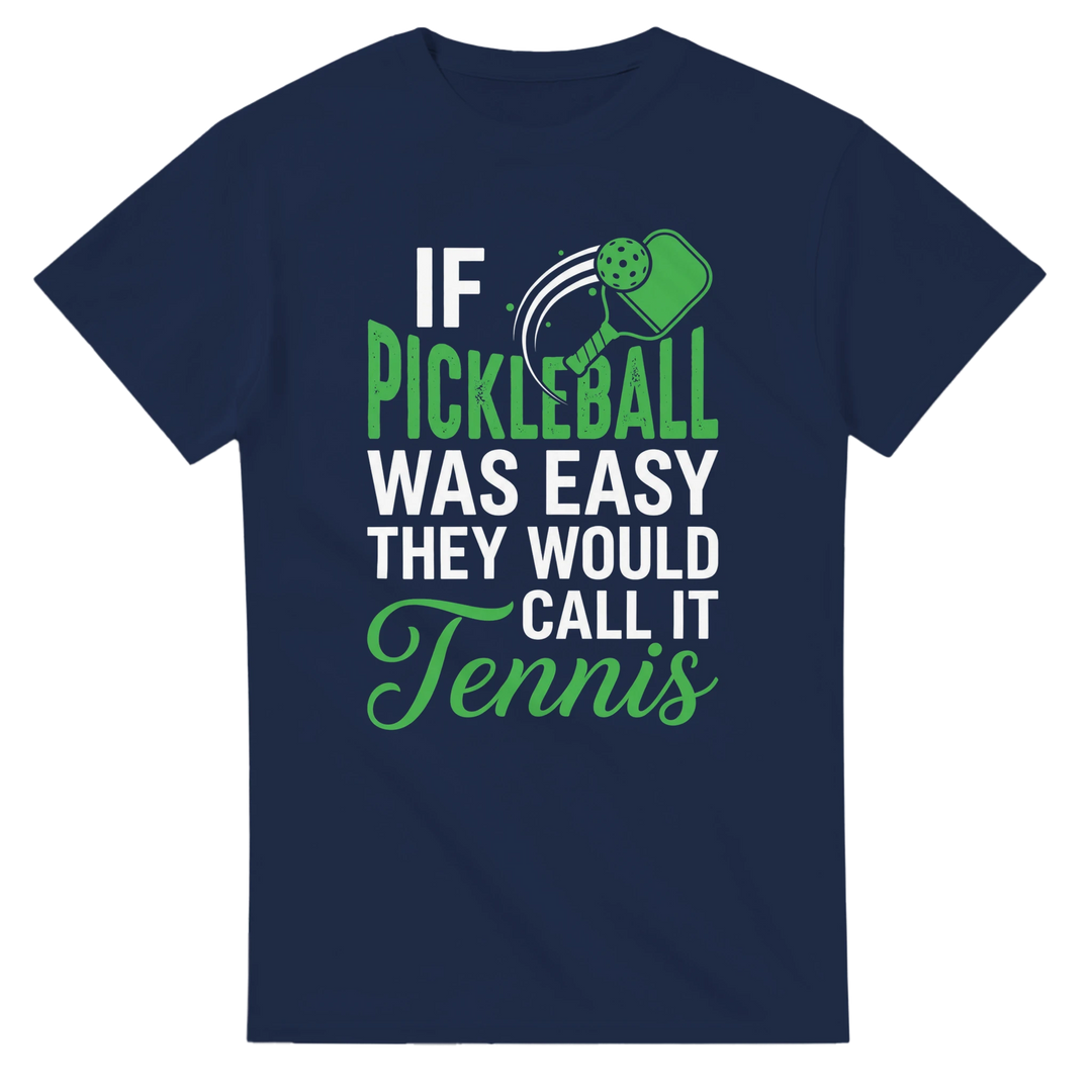 If Pickleball Was Easy Tee funny pickleball shirt