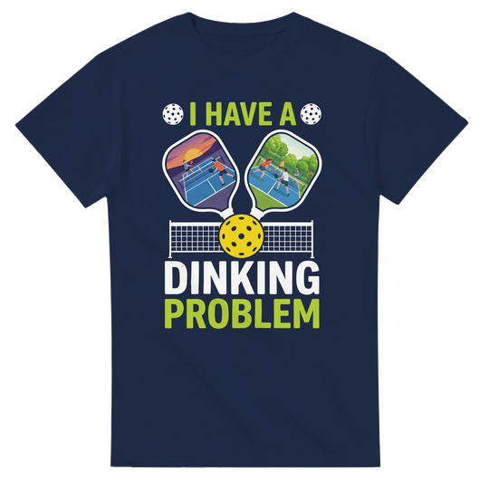 I Have A Dinking Problem Tee funny pickleball shirt for men